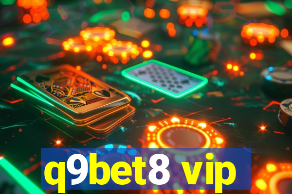 q9bet8 vip